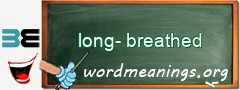 WordMeaning blackboard for long-breathed